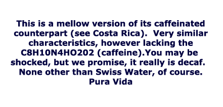 Decaf Costa 
 Description